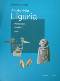 Storia della Liguria in 5 voll. Vol. I. Dalle origini …
