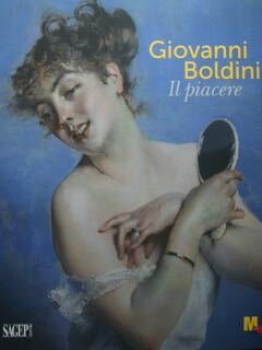 Giovanni Boldini. Il piacere. Rovereto, 18 gennaio 2021 - 29 …