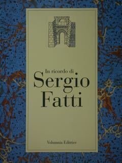 In ricordo di Sergio Fatti. Collezionismo e ricerca storica a …