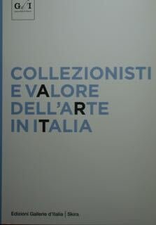 Collezionisti e valore dell'arte in Italia.