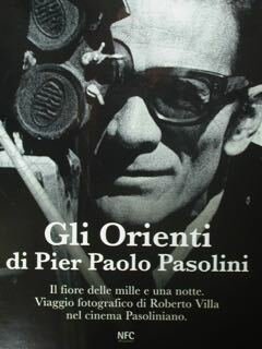 Gli Orienti di Pier Paolo Pasolini. Il fiore delle mille …