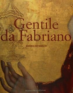 Gentile da Fabriano. Un viaggio nella pittura italiana alla fine …