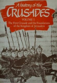 A history of the Crusades. Vol. I - II - …