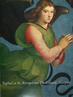Raphael at the Metropolitan: The Colonna Alterpiece'.