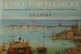 Venice for pleasure. fourthRevised Edition including Venice for Childrens Pleasure …