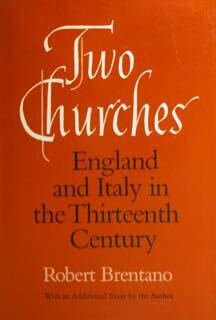 Two Churches. England and Italy in the Thirteenth Century.