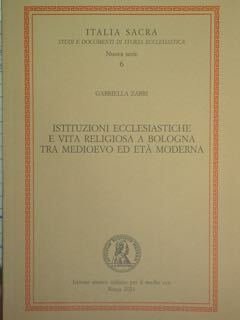Istituzioni ecclesiastiche e vita religiosa a Bologna tra medioevo ed …
