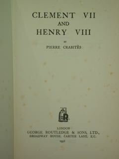 Clement VII and Henry VIII.