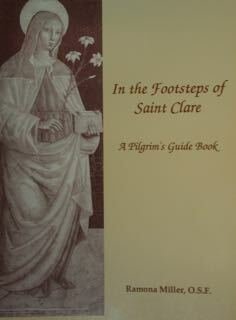 In the Footsteps of Saint Clare. A Pilgrim's Guide Book.