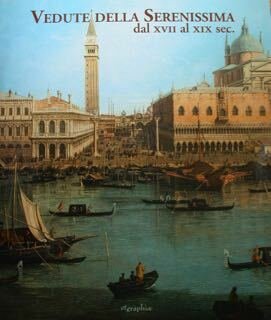 Vedute della serenissima dal XVII al XIX sec.