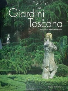 Giardini in toscana.