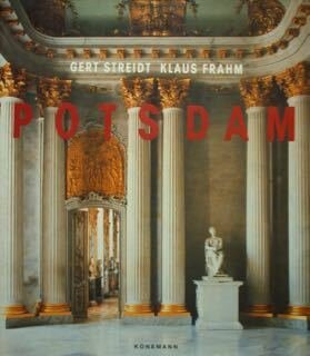 Potsdam. Die Schlosser und Garten der Hohenzollern.- Palaces and Gardens …