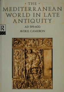 The Mediterranean World in late antiquity. AD 395-600.