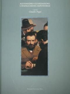 Alessandro Guardassoni: l'avanguardia impossibile. Mostra e catalogo a cura di Claudio Poppi. Bologna, febbraio 2006.