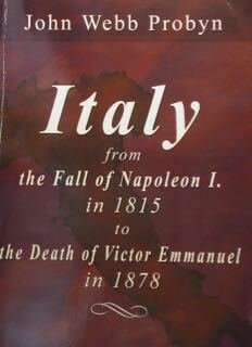 Italy from the Fall of Napoleon I.in 1815 to the …