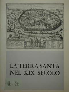 La Terra Santa nel XIX secolo. Esposizione di acquarelli, disegni …