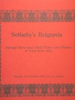 Sotheby's Belgravia. Foreign Silver and Allied Wares and Objects of …