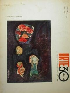 Arte30 giorni. Rassegna internazionele delle arti. Gennaio - Aprile 1964. …