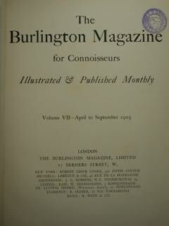 The Burlngton Magazine for Connoisseurs. Illustrated & Published Monthly. Vol. …