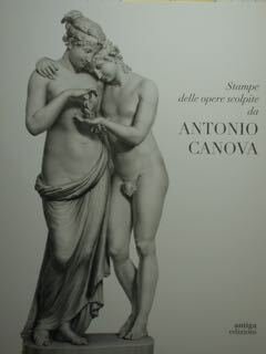 Stampe delle opere scolpite da Antonio Canova. Il volume di …