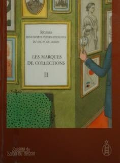 Les Marques de Collections II. Sixiemes Rencontres Internationales du Salon …