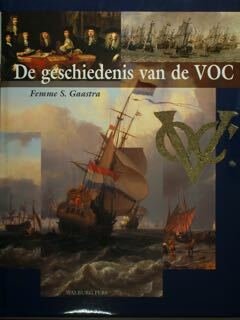 De geschiedenis van de VOC.