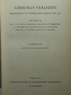 Limburg's Verleden. Geschiedenis van nederlands Limburg tot. 1815. Vol. 1/2.