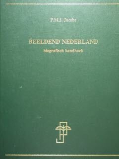 Beeldend Nederland. Biografisch handboek. A-K /L-Z.
