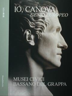 Io, Canova Genio Europeo, Musei Civici Bassano del Grappa, 15.10.2022 …