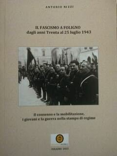 Il Fascismo a Foligno dagli anni Trenta al 25 luglio …