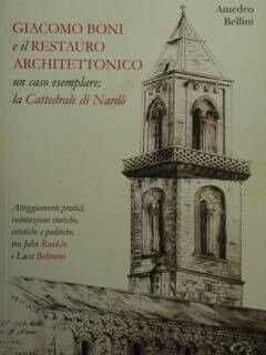 Giacomo Boni e il Restauro Architettonico un caso esemplare: la …
