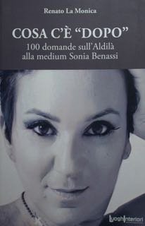 COSA C'E' 'DOPO'. 100 domande sull'Aldilà alla medium Sonoa Benassi. | Immagine principale