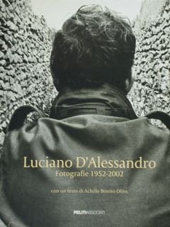 D'Alessandro Luciano. Fotografie 1952-2002. Roma, 7 novembre - 19 dicembre … | Immagine principale