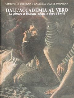DALL'ACCADEMIA AL VERO. La pittura a Bologna prima e dopo … | Immagine principale