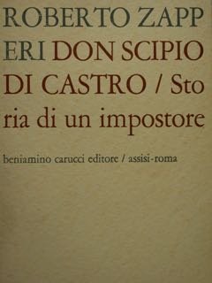 DON SCIPIO DI CASTRO. Soria di un impostore. | Immagine principale