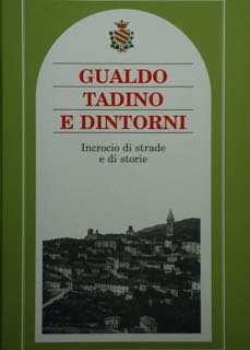Gualdo Tadino e dintorni. Incrocio di strade e di storie. | Immagine principale