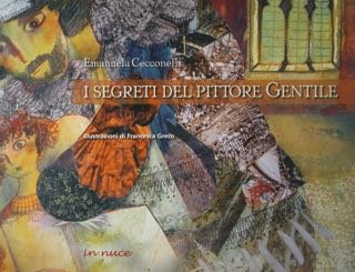 I SEGRETI DEL PITTORE GENTILE. | Immagine principale
