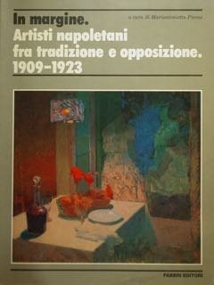 In margine. Artisti napoletani fra tradizione e opposizione 1909 - … | Immagine principale