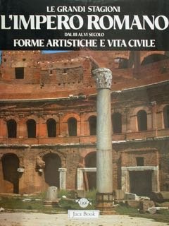 Le Grandi Stagioni. L'IMPERO ROMANO dal III al VI secolo. … | Immagine principale