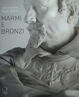MARMI E BRONZI. Collezione G&R Etro. | Immagine principale