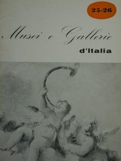 Musei E Gallerie D’Italia. Gennaio-Agosto 1965. Anno X, N. 25-26 | Immagine principale