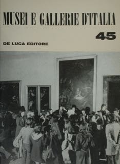 Musei E Gallerie D’Italia. Settembre-Dicembre 1971, Anno XVI, N. 45 | Immagine principale