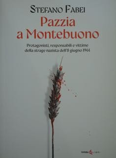 Pazzia a Montebuono. Protagonisti, responsabili e vittime della strage nazista … | Immagine principale