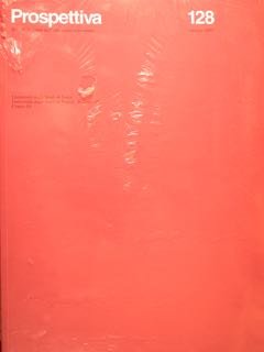 Prospettiva. Rivista di storia dell'arte antica e moderna. N° 128, … | Immagine principale
