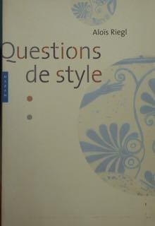 Questions de Style. Fondaments d'une histoire de l'ornementation. | Immagine principale