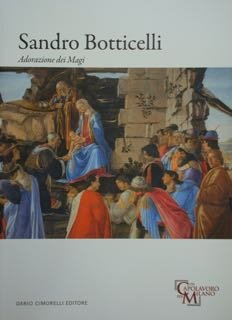 SANDRO BOTTICELLI. Adorazione dei Magi. | Immagine principale