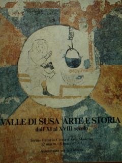 Valle di Susa Arte e Storia dall'XI al XVIII secolo. … | Immagine principale