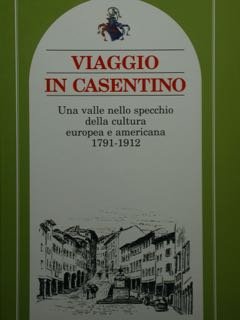 Viaggio in Casentino. Una valle nello specchio della cultura europea … | Immagine principale