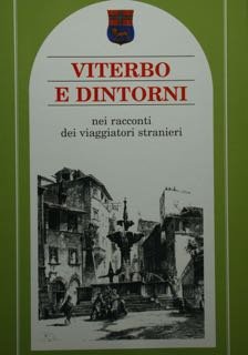 Viterbo e dintorni nei racconti dei viaggiatori stranieri. | Immagine principale