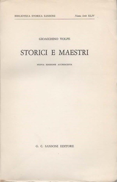 Storici e Maestri. Nuova edizione accresciuta.